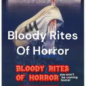 Podcast Bloody Rites Of Horror