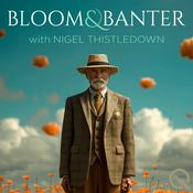 Podcast Bloom and Banter