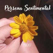 Podcast Persona sentimental
