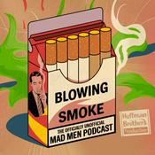 Podcast Blowing Smoke: The Officially Unofficial Mad Men Podcast