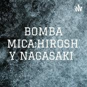 Podcast BOMBA ATOMICA:HIROSHIMA Y NAGASAKI