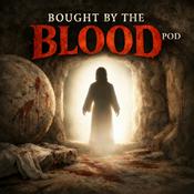 Podcast Bought By The Blood: Podcast