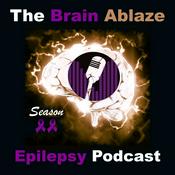 Podcast The Brain Ablaze Epilepsy Podcast