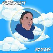 Podcast Brain Farts