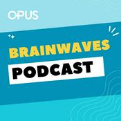 Podcast Brainwaves by Opus