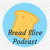 Podcast Bread Slice Podcast
