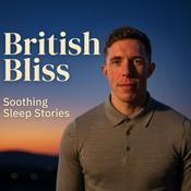 Podcast British Bliss: Soothing Sleep Stories