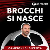 Podcast Brocchi si nasce, Campioni si diventa