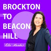 Podcast Brockton to Beacon Hill