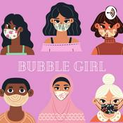 Podcast Bubble Girl
