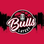 Podcast Bulls Latest Podcast | Chicago Bulls Daily Podcast