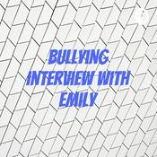 Podcast Bullying Interview with Emily