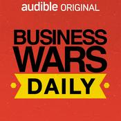 Podcast Business Wars Daily