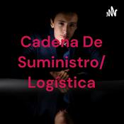 Podcast Cadena De Suministro/ Logística