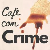 Podcast Café Com Crime