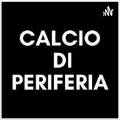 Podcast Calcio di Periferia