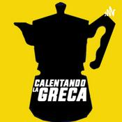 Podcast Calentando La Greca