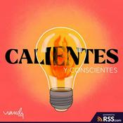 Podcast Calientes y Conscientes