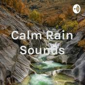 Podcast Calm Rain Sounds