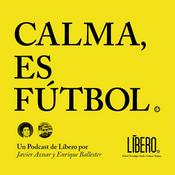 Podcast Calma, es fútbol