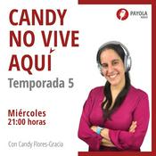 Podcast Candy no vive aquí