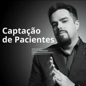 Podcast Captação De Pacientes Por Thiago Martins - Marketing Médico
