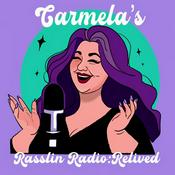 Podcast Carmela's Rasslin Radio Relived