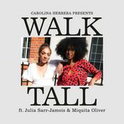 Podcast Carolina Herrera Presents: Walk Tall