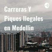 Podcast Carreras Y Piques Ilegales en Medellin