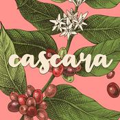 Podcast Cascara