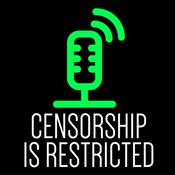 Podcast Censorship is Restricted