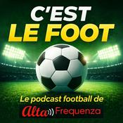Podcast C’est Le Foot – Radio Alta Frequenza