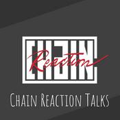 Podcast Chain Reaction Talks
