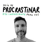 Podcast Chau Procrastinación