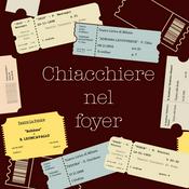 Podcast Chiacchiere nel foyer