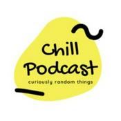 Podcast Chill Podcast