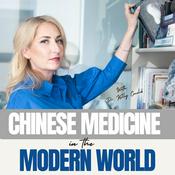 Podcast Chinese Medicine in the Modern World