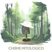 Podcast Chisme Mitológico