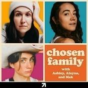 Podcast Chosen Family