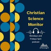 Podcast The Christian Science Monitor