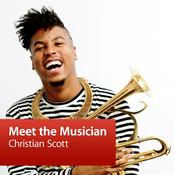 Podcast Christian Scott: Meet the Musician