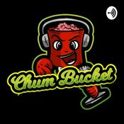 Podcast Chumb Bucket