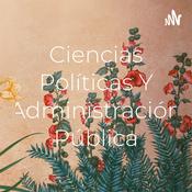 Podcast Ciencias Políticas Y Administración Pública