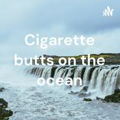 Podcast Cigarette butts on the ocean