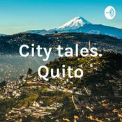 Podcast City tales. Quito