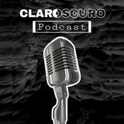 Podcast CLAROSCURO