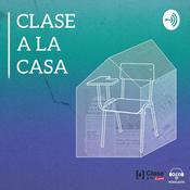 Podcast Clase a la casa