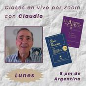Podcast UN CURSO DE MILAGROS Y AMOR con Claudio