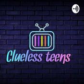Podcast Clueless teens