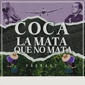Podcast Coca, la mata que no mata